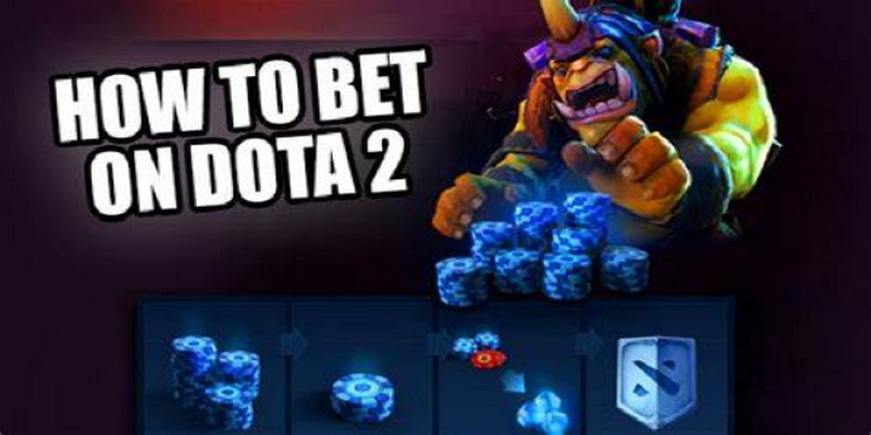 Cá Cược Dota 2 Hấp Dẫn Dễ Trúng Cho Người Mới Bắt Đầu 4 Các bí quyết hay ho giúp thắng kèo Dota 2 dễ dàng
